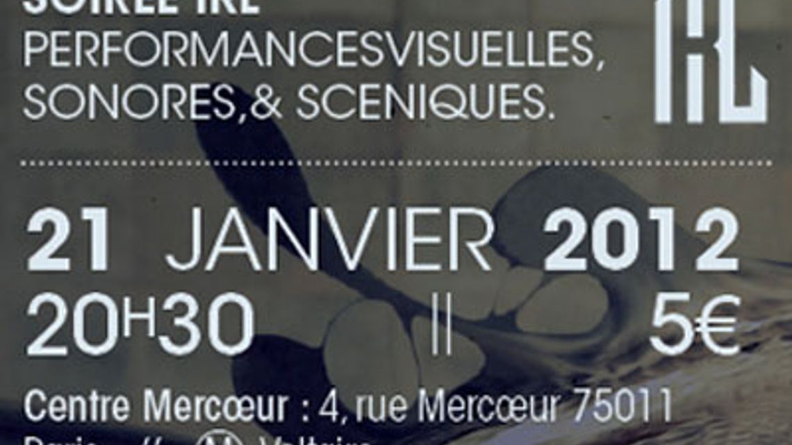 LPM 2012 Paris | Soirée IRL – Janvier