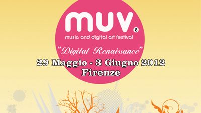 LPM 2012 Florence | MUV Festival