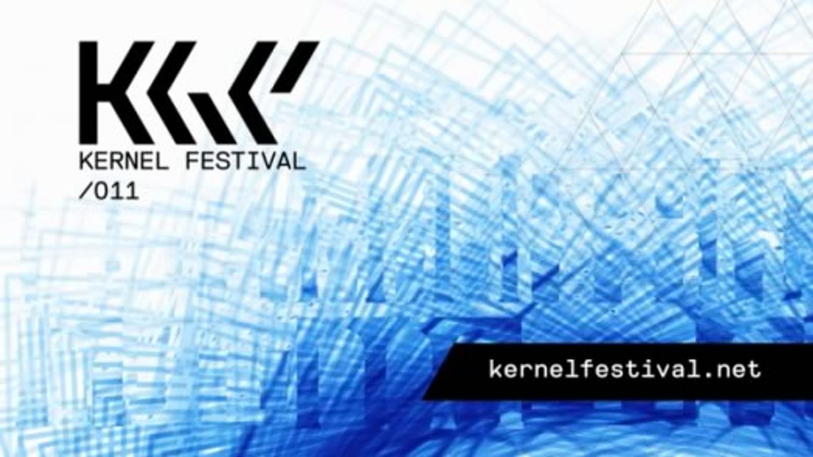 Kernel Festival 2011
