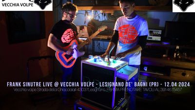 Frank Sinutre Live @ Vecchia Volpe – Lesignano de' Bagni (PR) - 12-04-2024