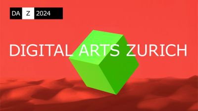 DA Z - DIGITAL ARTS ZURICH 2024