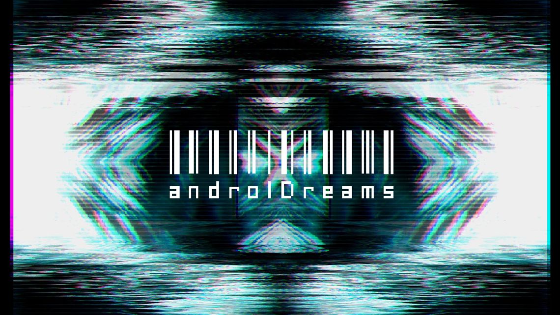 androIDreams