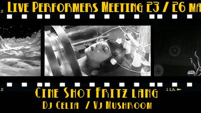 Cine Shot Fritz Lang  / Dj Celia Vj Mushroom