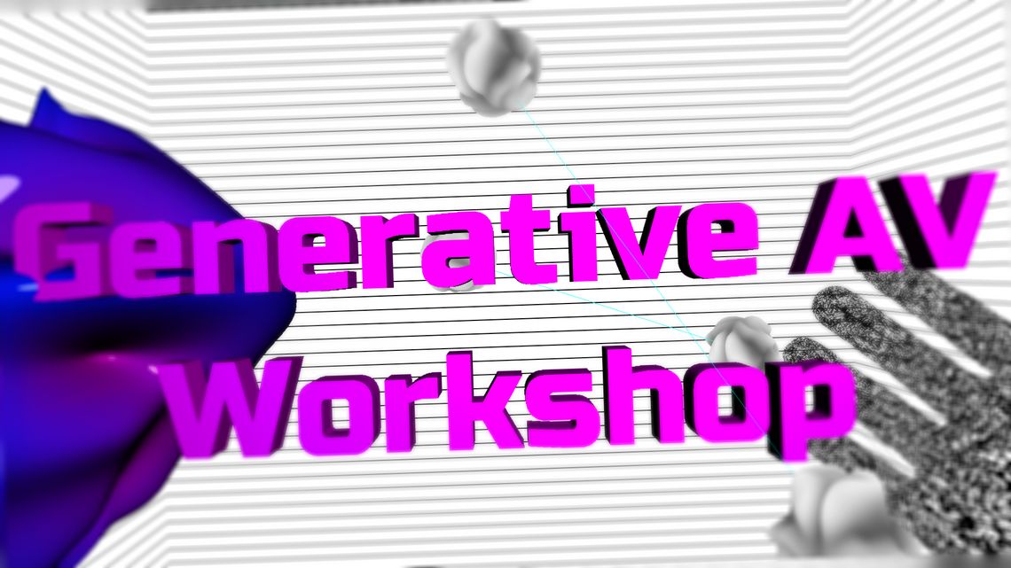 Generative AV - Idea & development