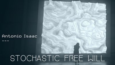 Stochastic Free Will