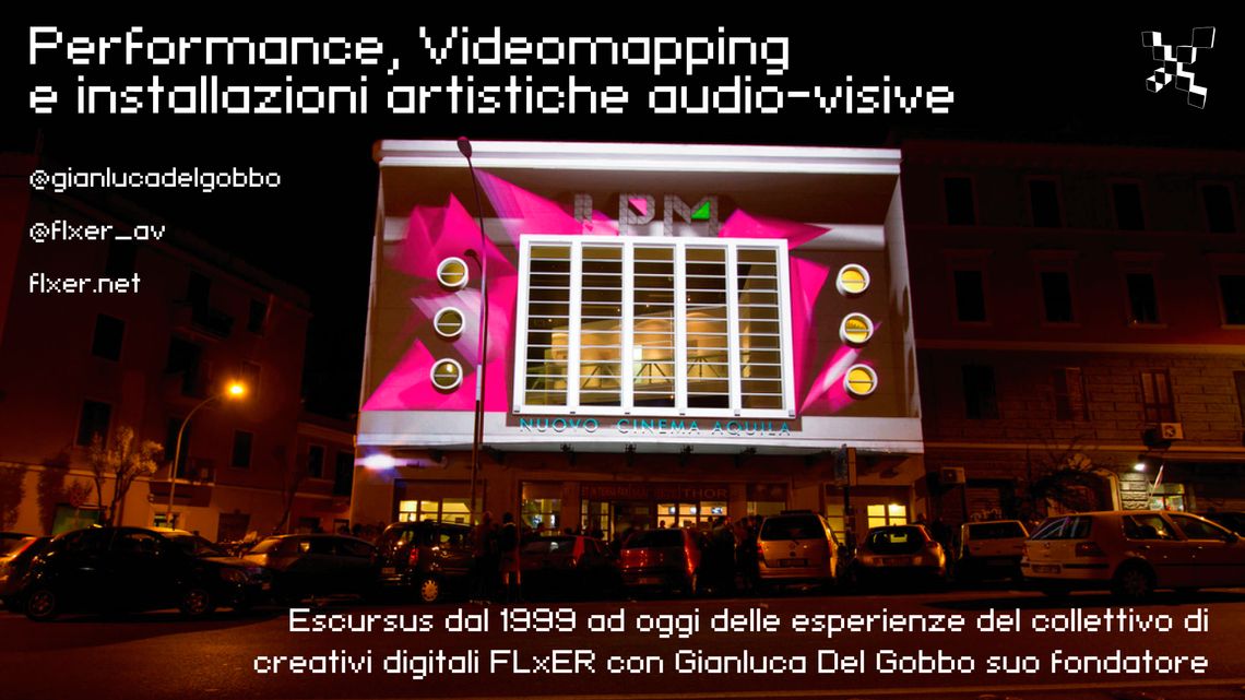Performance, Videomapping e installazioni artistiche audio-visive