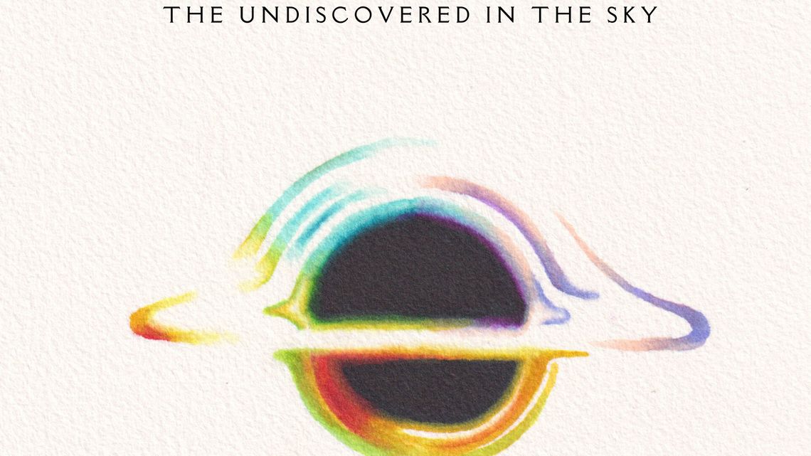 The Undiscovered in the Sky