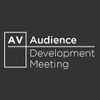 AV Audience Development Meeting