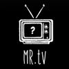 Mr.Tv.