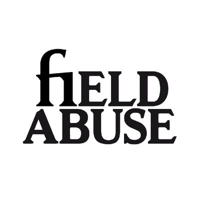 Field Abuse