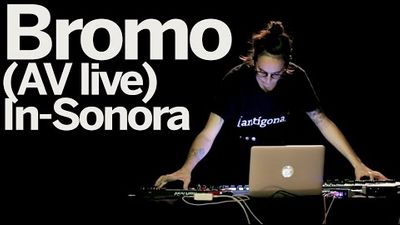 Bromo (AV live) @ In Sonora