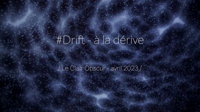 #DRIFT - à la dérive / TEASER